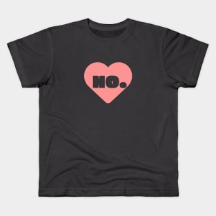 I ain't got no heart Kids T-Shirt